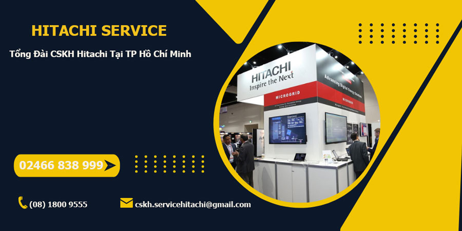 Trung tâm bảo hành Hitachi chính hãng tại Tp Hồ chí Minh