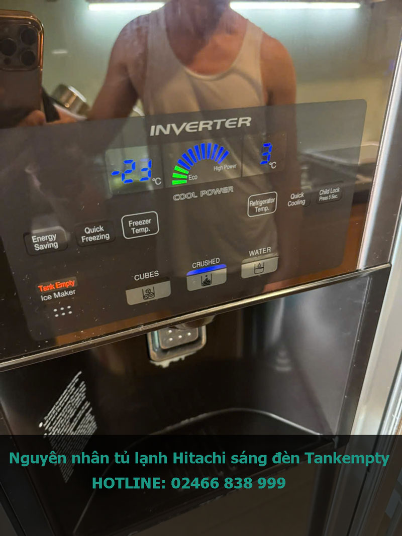 Nguyên nhân tủ lạnh Hitachi sáng đèn Tankempty