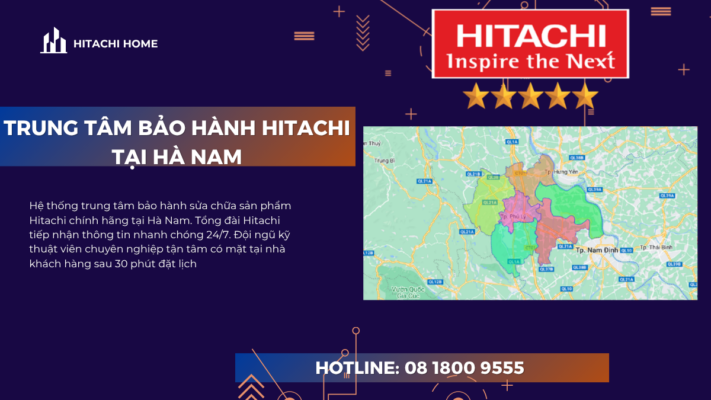 Bảo hành sửa chữa Hitachi tại Hà Nam
