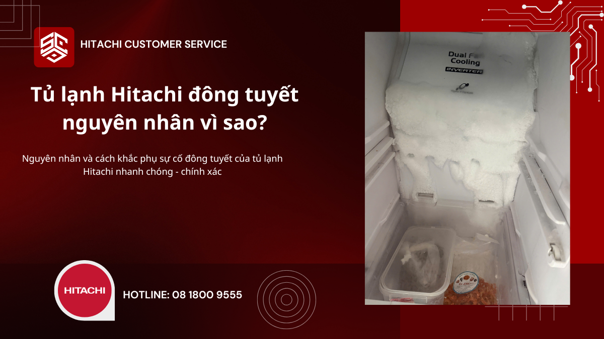 Tủ lạnh Hitachi bị đông tuyết nguyên nhân vì sao
