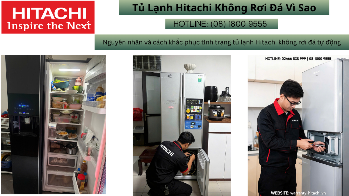 Vì sao tủ lạnh Hitachi không rơi đá tự động