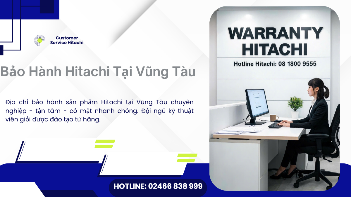 Bảo hành Hitachi tại Bà Rịa Vũng Tàu
