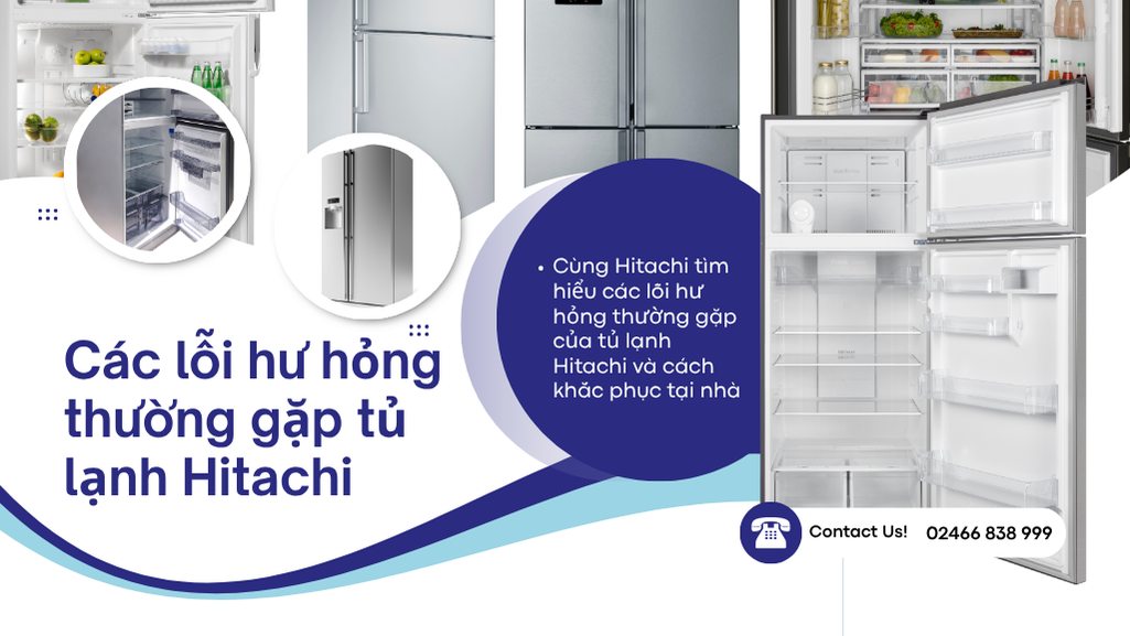 Cách sửa các lỗi hư hỏng của tủ lạnh hitachi