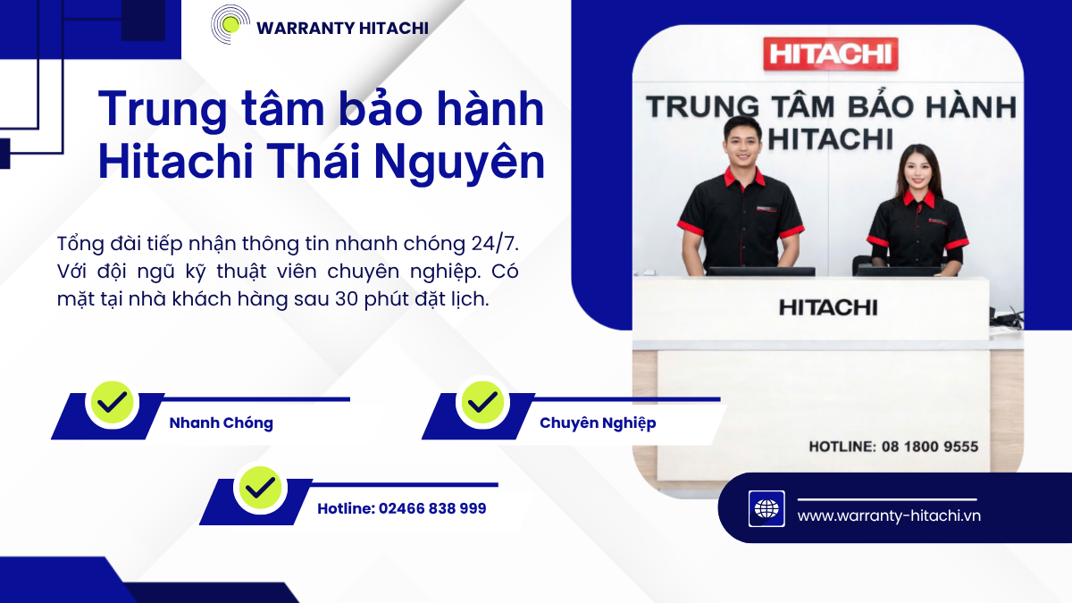 Địa chỉ bảo hành Hitachi tại Thái Nguyên
