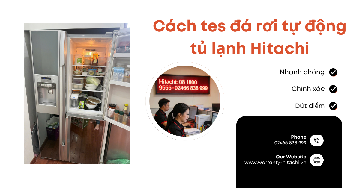 Hướng dẫn tes đá rơi tủ lạnh Hitachi