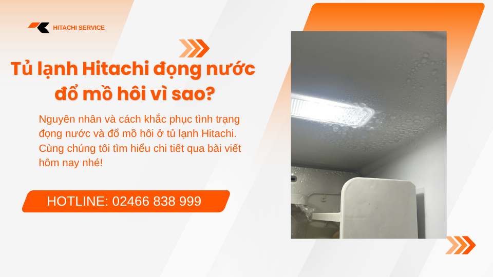 Lỗi đọng nước đổ mồ hôi tủ lạnh hitachi