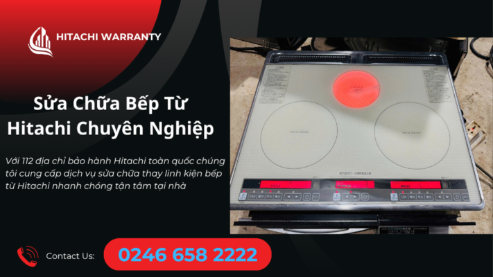 Trung tâm sửa bếp từ Hitachi uy tín