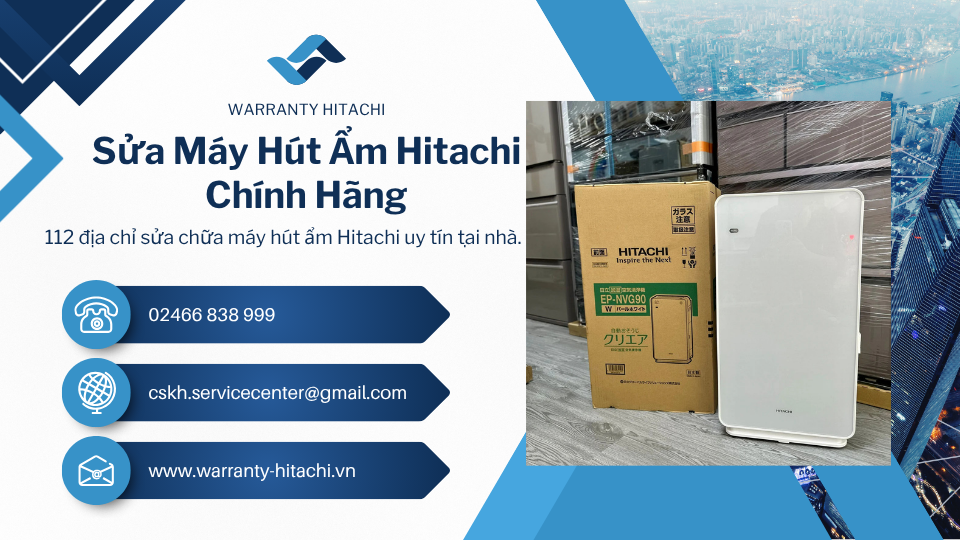 Trung tâm sửa chữa máy hút ẩm Hitachi tại nhà