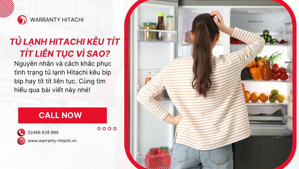 Tủ lạnh Hitachi kêu tít tít nhấp nháy đèn liên tục