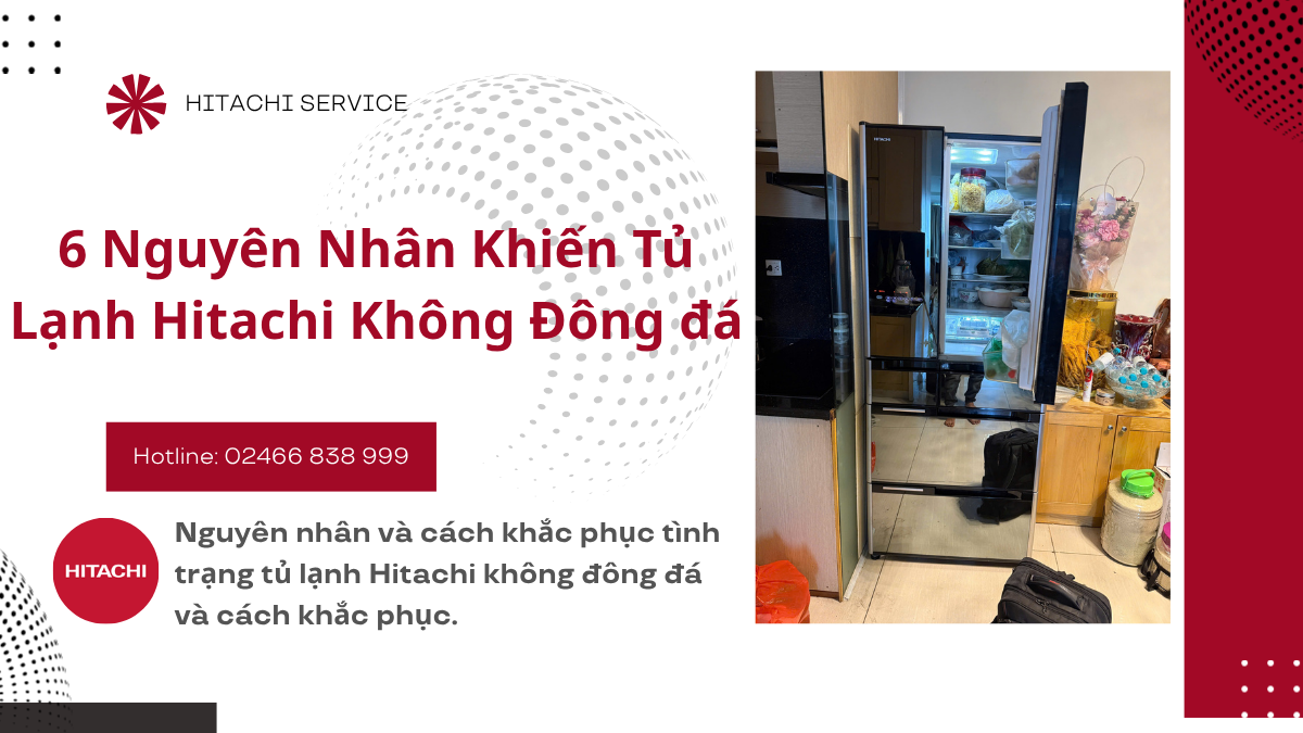 Vì sao tủ lạnh hitachi không đông đá