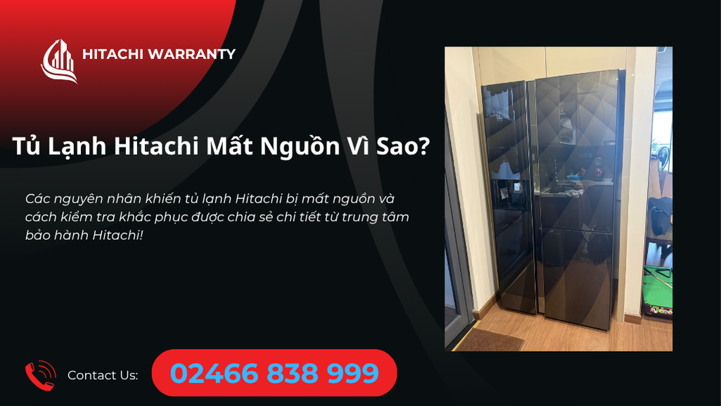 Cách tủ lạnh Hitachi bị mất nguồn điện