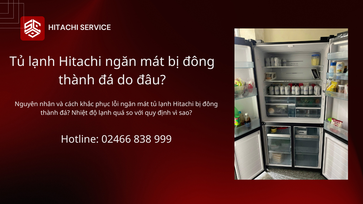 Tủ lạnh hitachi ngăn mát bị đông thành đá