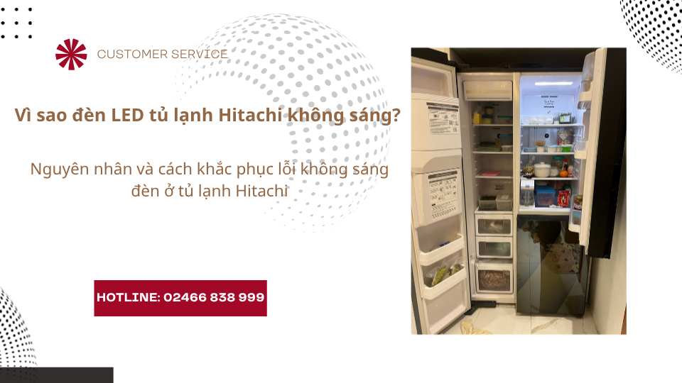 Vì sao tủ lạnh Hitachi không sáng đèn