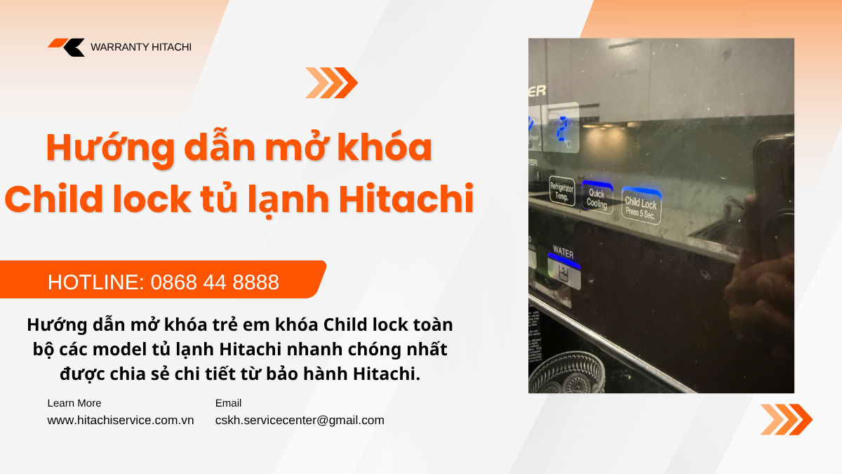 Cách mở khóa Child lock tủ lạnh Hitachi