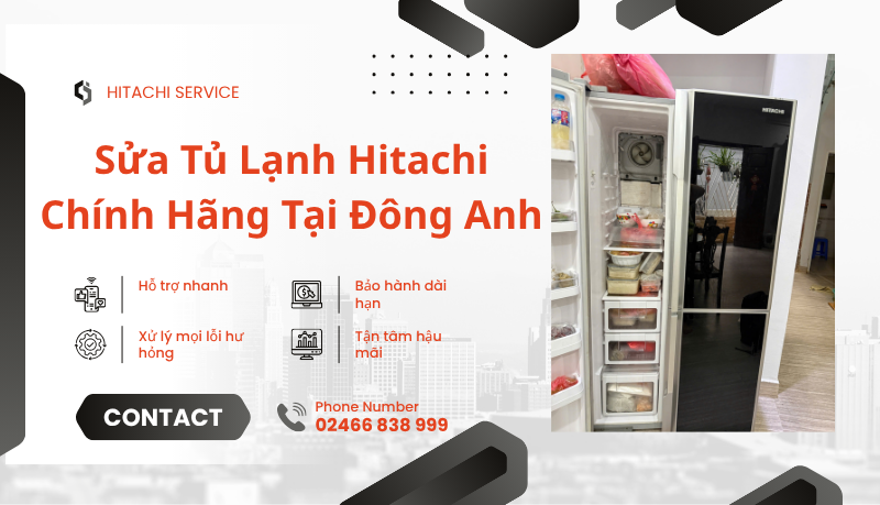 Trung tâm bảo hành tủ lạnh Hitachi tại Đông Anh