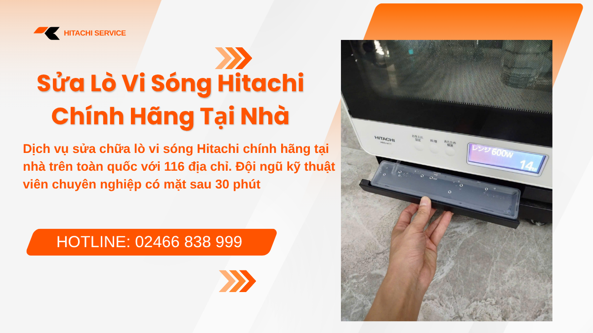 Trung tâm sửa chữa lò vi sóng Hitachi