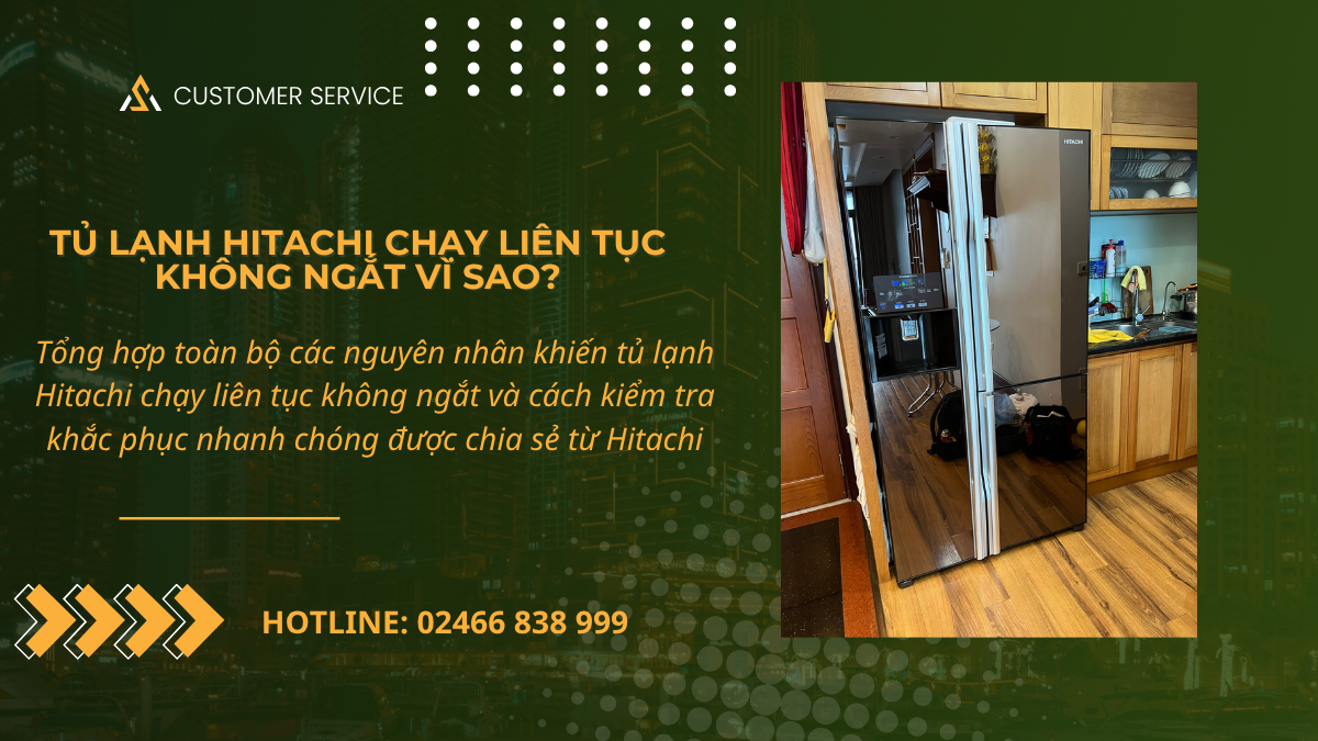 Vì sao tủ lạnh Hitachi chạy liên tục không ngắt
