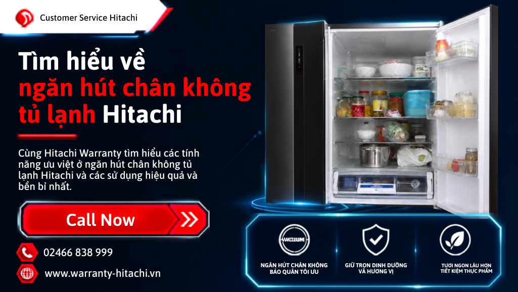 Tìm hiểu ngăn hút chân không tủ lạnh Hitachi